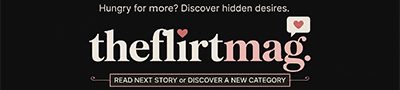 theflirtmag more stories banner